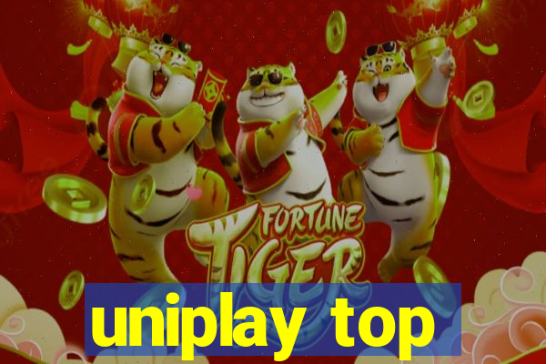 uniplay top